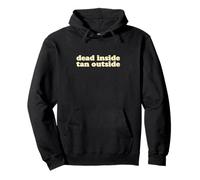 Dead Inside Tan Outside | Funny Goth Beach Vibes Summerween Pullover Hoodie