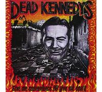 Dead Kennedys - Give Me Convenience.. . Best of
