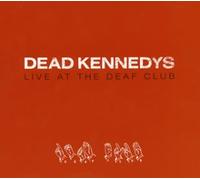 Dead Kennedys - Live at the Deaf Club