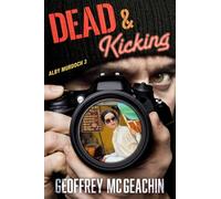 Dead & Kicking: 3 (Alby Murdoch)
