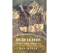 Dead Leaves: Two Years in the Rhodesian War