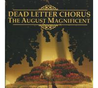 DEAD LETTER CHORUS-AUGUST MAGNIFICENT,THE
