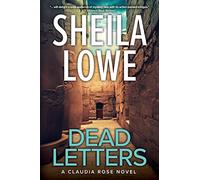 Dead Letters: A Claudia Rose Novel: 8 (Claudia Rose Forensic Handwriting Mysteries)