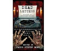 Dead Letters: Episodes of Epistolary Horror