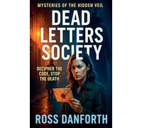 Dead Letters Society (6) (Mysteries of the Hidden Veil)