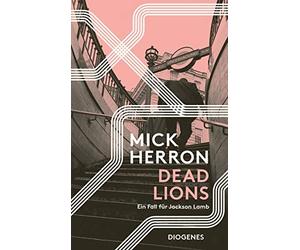 Dead Lions: Ein Fall fA14r Jackson Lamb, Herron, SchAfer 9783257245554 New.