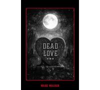 Dead Love: Apocalyptic Pop Sonnets