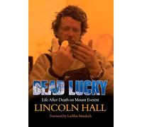 Dead Lucky: Life After Death on Mount Everest