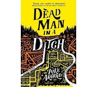 Dead Man in a Ditch: Fetch Phillips Book 2 (Fetch Phillips)