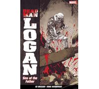 Dead Man Logan Vol. 1: Sins Of The Father