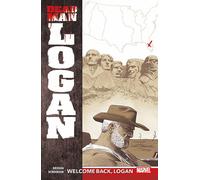 Dead Man Logan Vol. 2: Welcome Back, Logan