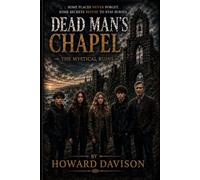 Dead Man’s Chapel: Mystical Ruins
