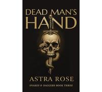 Dead Man’s Hand: A Dark Reverse Harem Romance (Snakes & Daggers)
