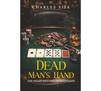 Dead Man’s Hand: The Misadventures of Max Mason