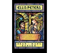 Dead Man S Ransom: The Ninth Chronicle of Brother Cadfael (Chronicles of Brother Cadfael) by Ellis Peters (2000-08-01)