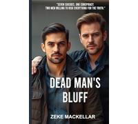 DEAD MAN'S BLUFF: Seven Murders, one conspiracy