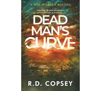 Dead Man's Curve: A Will Hickock Mystery (Will Hickock Mysteries)
