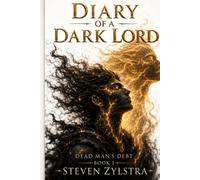 Dead Man's Debt: Diary Of A Dark lord Book 1