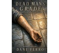 Dead Man's Grade: A Progression Fantasy Crime Thriller (Warrant, Book One): 1