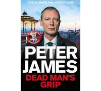 Dead Man's Grip: A Race-Against-Time Crime Thriller From The Multi-Million Copy Bestselling Author