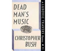 Dead Man's Music: A Ludovic Travis Mystery: 6 (The Ludovic Travers Mysteries)