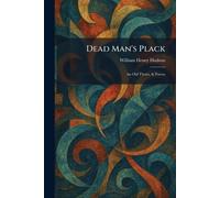 Dead Man's Plack: An Old Thorn, & Poems