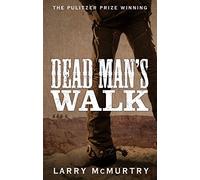 Dead Man's Walk (Lonesome Dove 1) by Larry McMurtry (12-Feb-2015) Paperback
