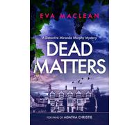 Dead Matters: A British Detective Mystery: 1 (Detective Miranda Murphy)