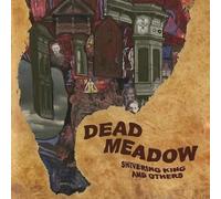 Dead Meadow - Shivering King And Others [VINYL]