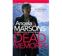 Dead Memories: An addictive and gripping crime thriller