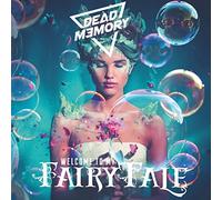 Dead Memory - Welcome to My Fairytale