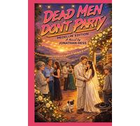 DEAD MEN DON’T PARTY Medellín Edition