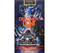 Dead Men Don't Die [VHS] [1990]