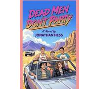 Dead Men Don't Party