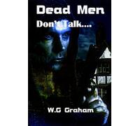 Dead Men Don't Talk...