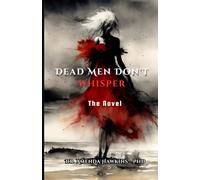 Dead Men Don't Whisper: A Small-Town Murder, a Cold Case, and the Secret That Won't Stay Buried (THE DARK CURRENT SERIES)