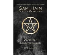 Dead Men Sell No Sales (Sam Hain - Occult Detective #7)