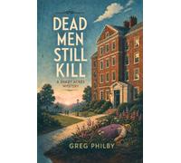 Dead Men Still Kill: A Shady Acres Mystery