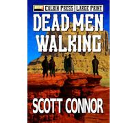 Dead Men Walking: Large Print: 1 (The Redemption Trail Large Print)