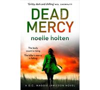 Dead Mercy: A gripping serial killer thriller filled with secrets and suspense: Book 5 (Maggie Jamieson thriller)