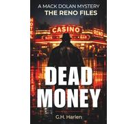 Dead Money: A Mack Dolan Mystery: 1 (The Reno Files)
