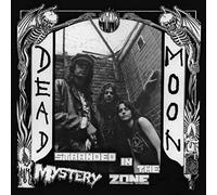 Dead Moon - Stranded In The Mystery Zone [VINYL]