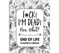 Dead Now What Book Planner,End of Life Planner, Organizer Notebook for Possessions, Business Affairs, Final Wishes（White)