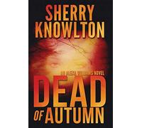 Dead of Autumn: An Alexa Williams Novel: 1