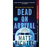Dead On Arrival: A Novel