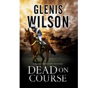 Dead on Course: A Contemporary Horse Racing Mystery: 2 (A Harry Radcliffe mystery)