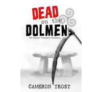 Dead on the Dolmen: An Oscar Tremont Mystery