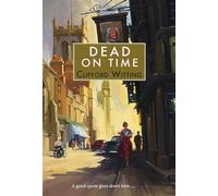 Dead on Time: 8 (The Inspector Harry Charlton)