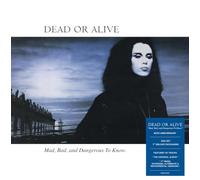 Dead Or Alive - Dead Or Alive, Mad, Bad and Dangerous To Know - Deluxe Packaging
