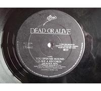 Dead Or Alive - Dead Or Alive - You Spin Me Round (Like A Record) (Murder Mix) - Epic - TX 4861